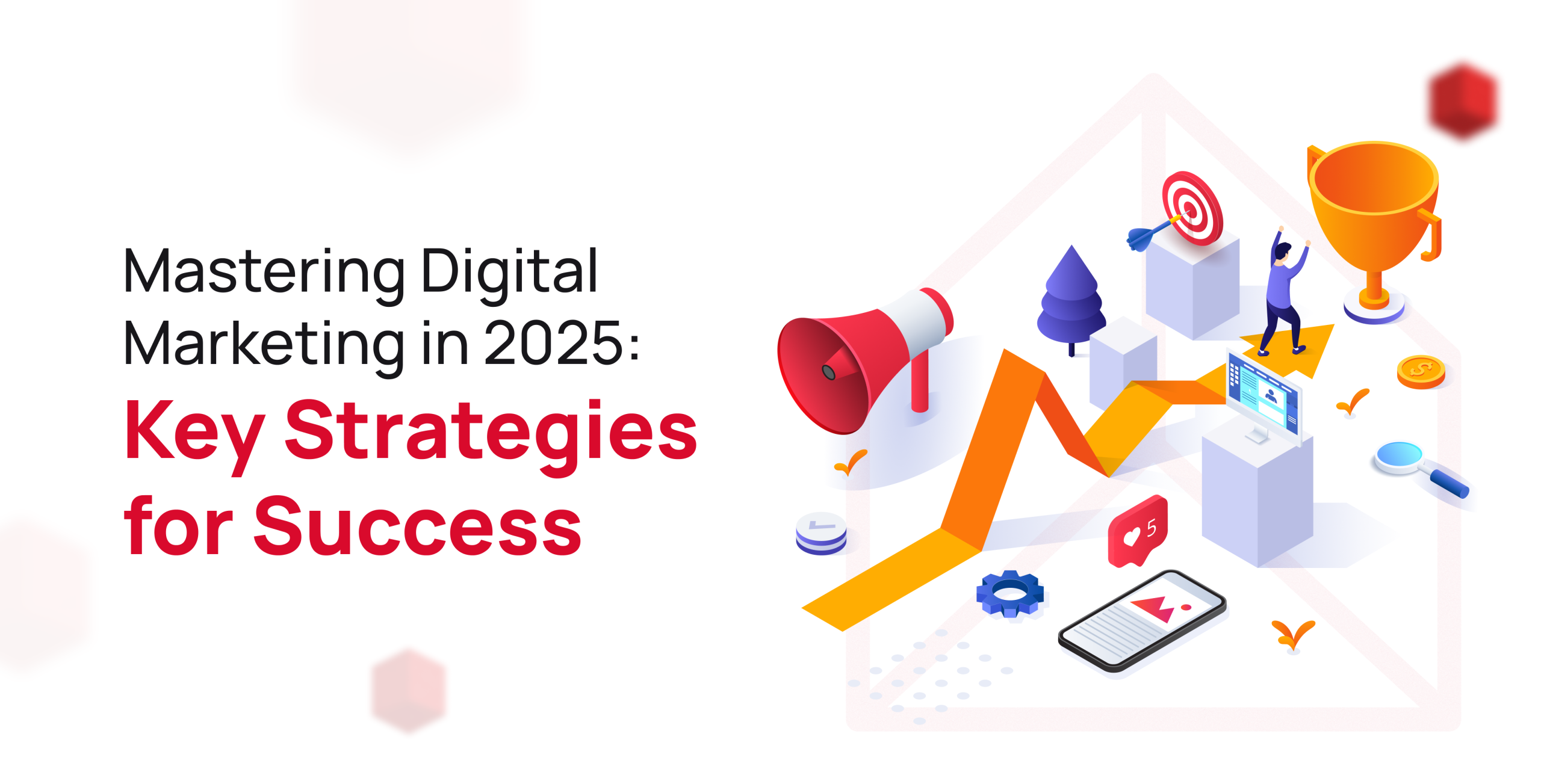 Mastering Digital Marketing